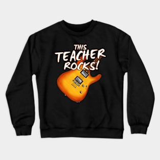 This Teacher Rocks Electric Guitar Crewneck Sweatshirt